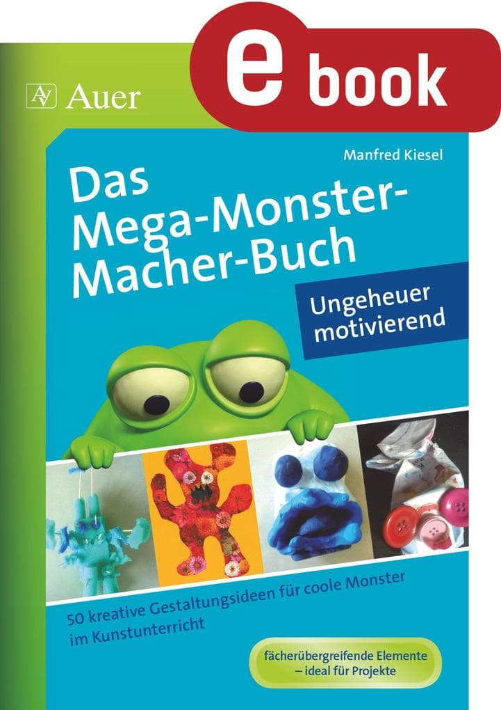 Das MegaMonsterMacher-Buch - Ungeheuer motivierend