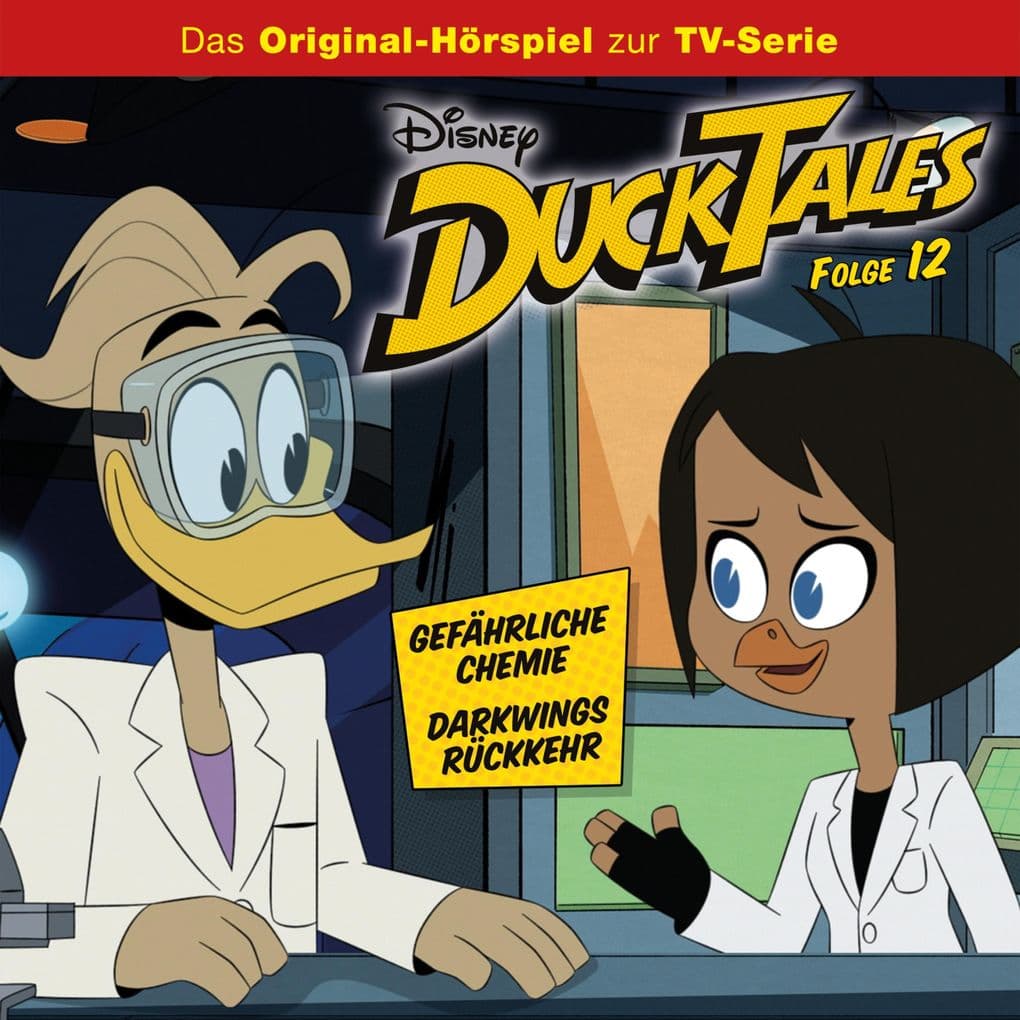 12: Gefährliche Chemie / Darkwings Rückkehr (Hörspiel zur Disney TV-Serie)