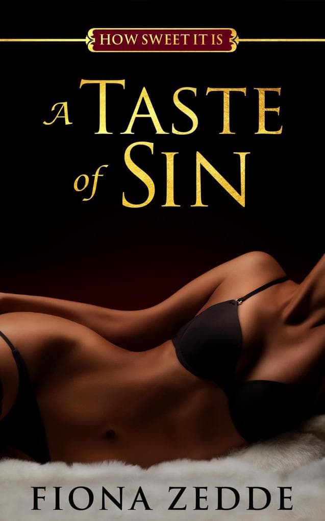 A Taste of Sin (How Sweet it Is, #1)