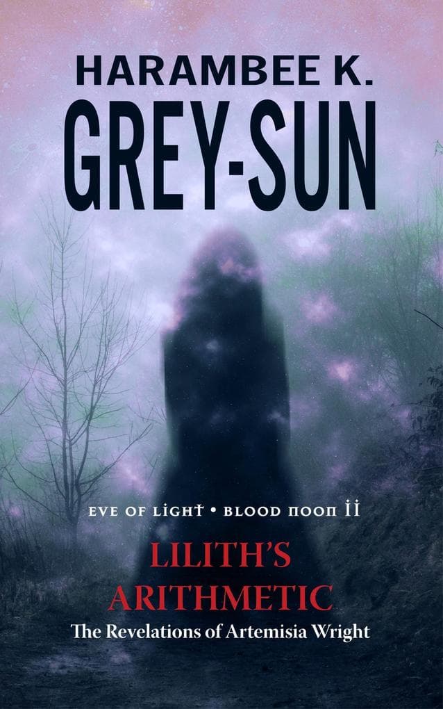Lilith's Arithmetic: The Revelations of Artemisia Wright