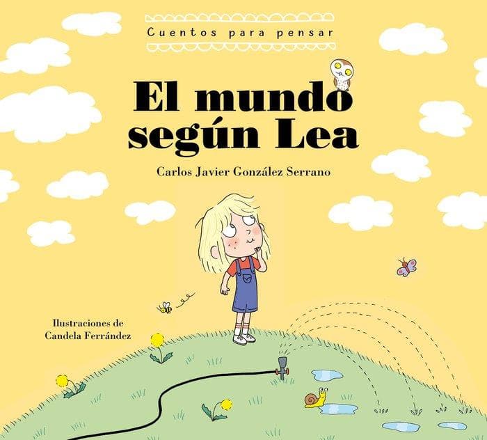 El Mundo Según Lea. Cuentos Para Pensar / The World According to Lea. Stories to Think about