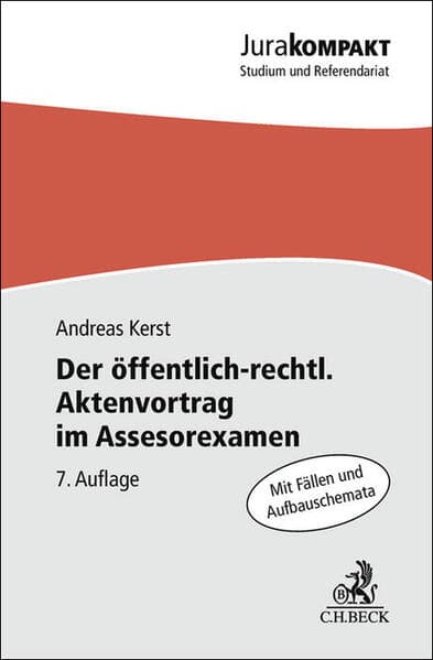 Der öffentlich-rechtliche Aktenvortrag im Assessorexamen