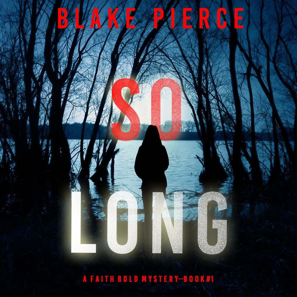 So Long (A Faith Bold FBI Suspense ThrillerBook One)