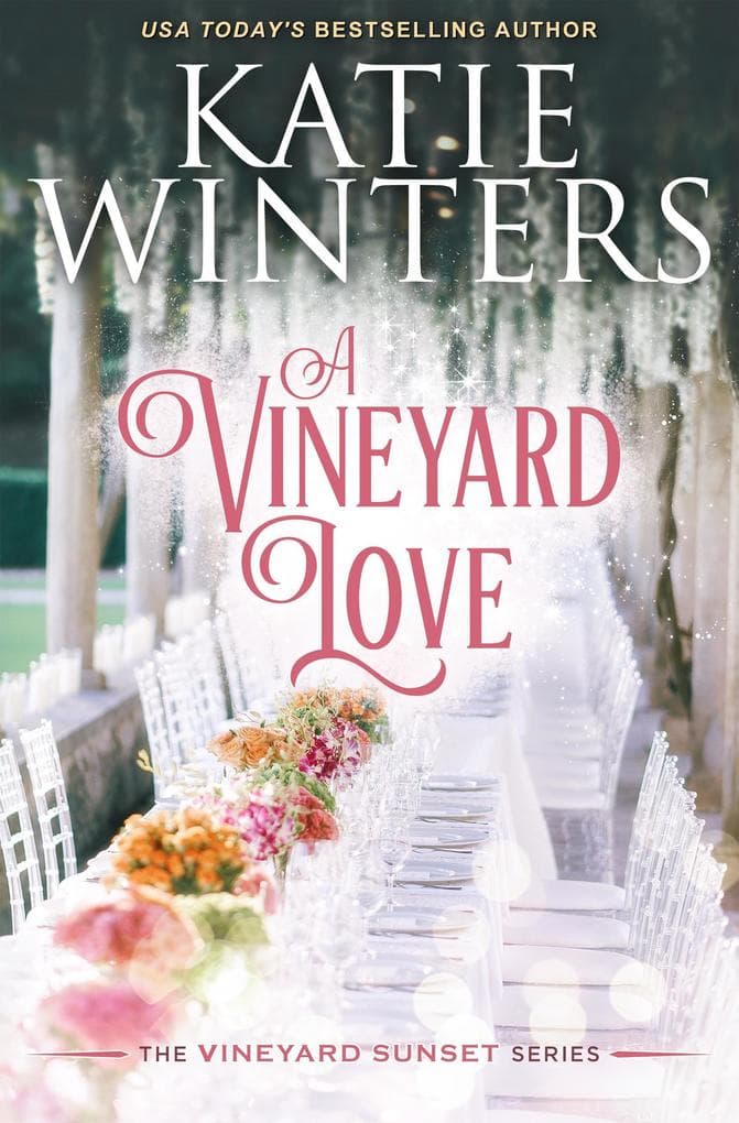A Vineyard Love (A Vineyard Sunset Series, #16)