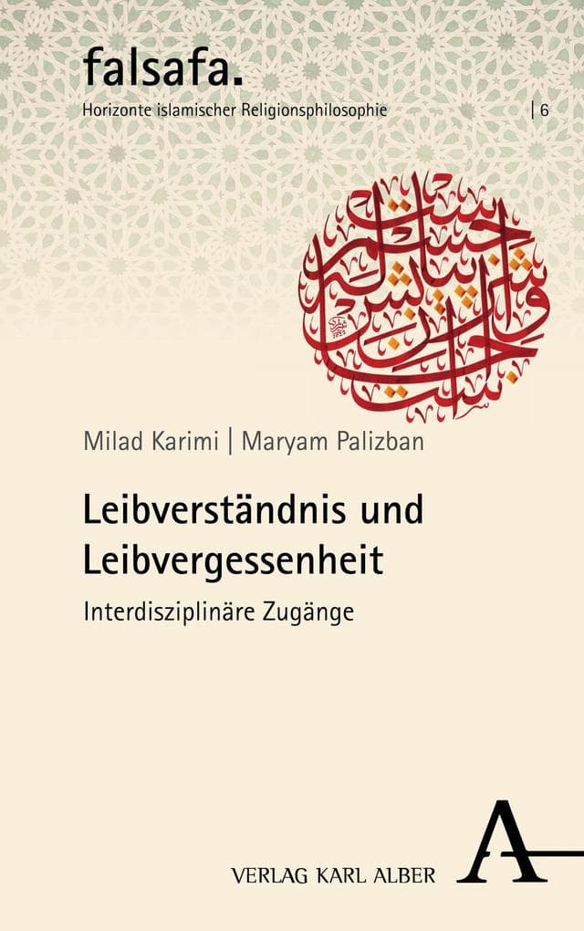 Leibverständnis und Leibvergessenheit