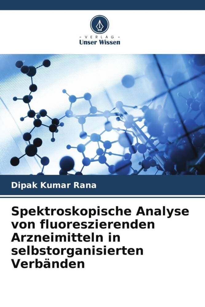 Spektroskopische Analyse von fluoreszierenden Arzneimitteln in selbstorganisierten Verbänden