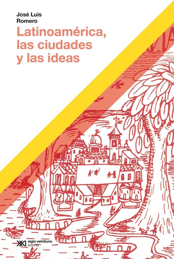 Latinoamérica, las ciudades y las ideas