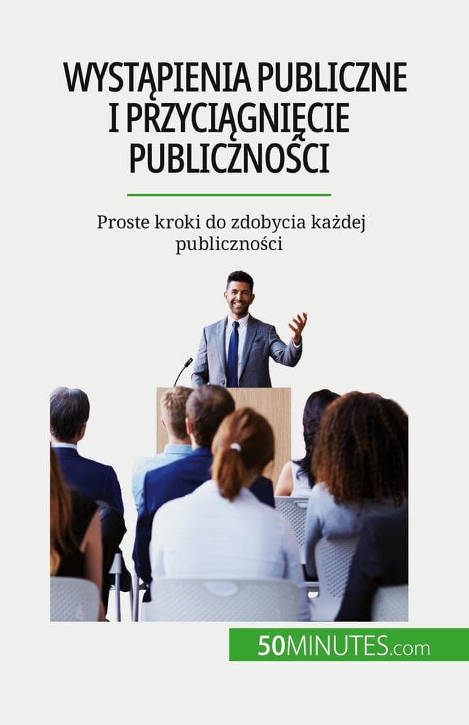 Wystpienia publiczne i przycignicie publicznoci