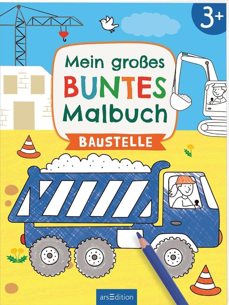 Mein großes buntes Malbuch - Baustelle