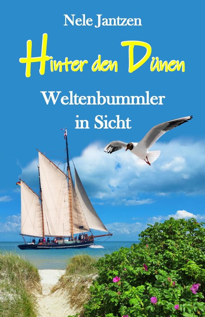 Hinter den Dünen - Weltenbummler in Sicht