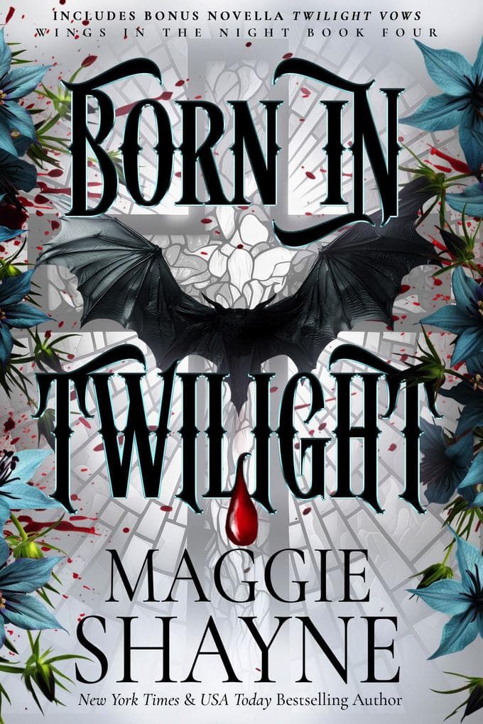 Born in Twilight (Wings In the Night, #4)