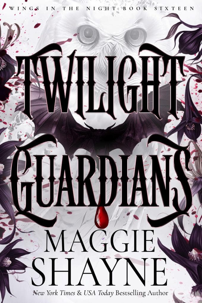 Twilight Guardians (Wings In the Night, #16)