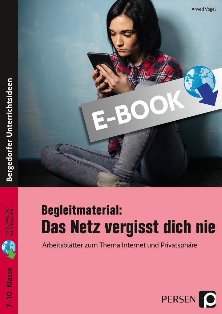 Begleitmaterial: Das Netz vergisst dich nie