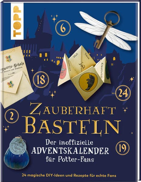 Zauberhaft basteln. Der inoffizielle Harry-Potter-Adventskalender. Adventskalenderbuch.