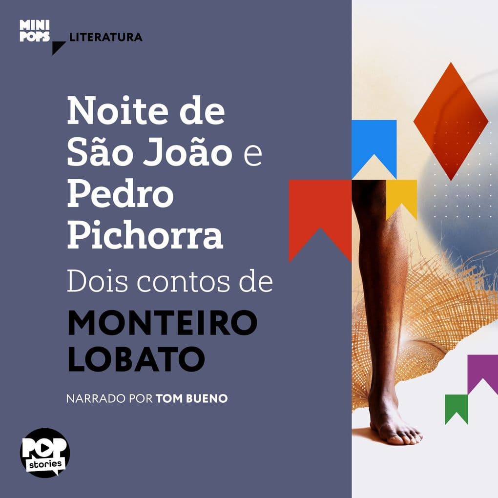 Noite de São João e Pedro Pichorra: Dois contos de Monteiro Lobato