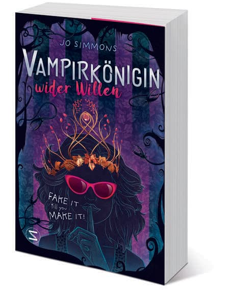 Vampirkönigin wider Willen. Fake it till you make it