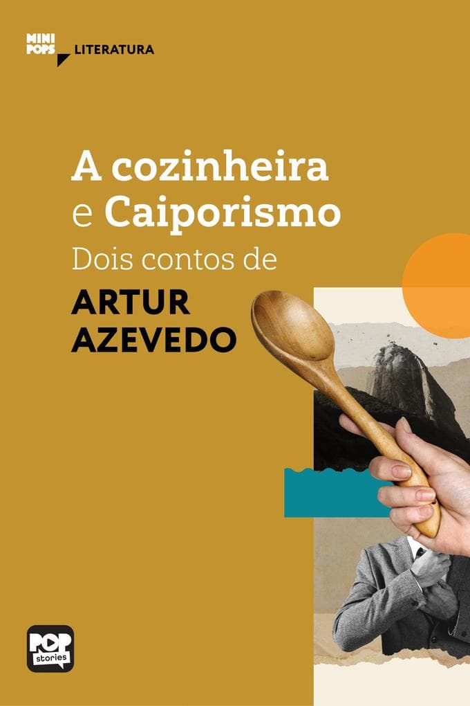 A cozinheira e Caiporismo: Dois contos de Artur Azevedo