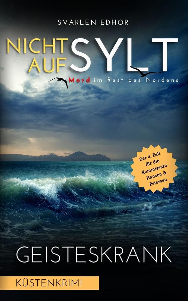 NICHT AUF SYLT - Mord im Rest des Nordens [Küstenkrimi] Band 4