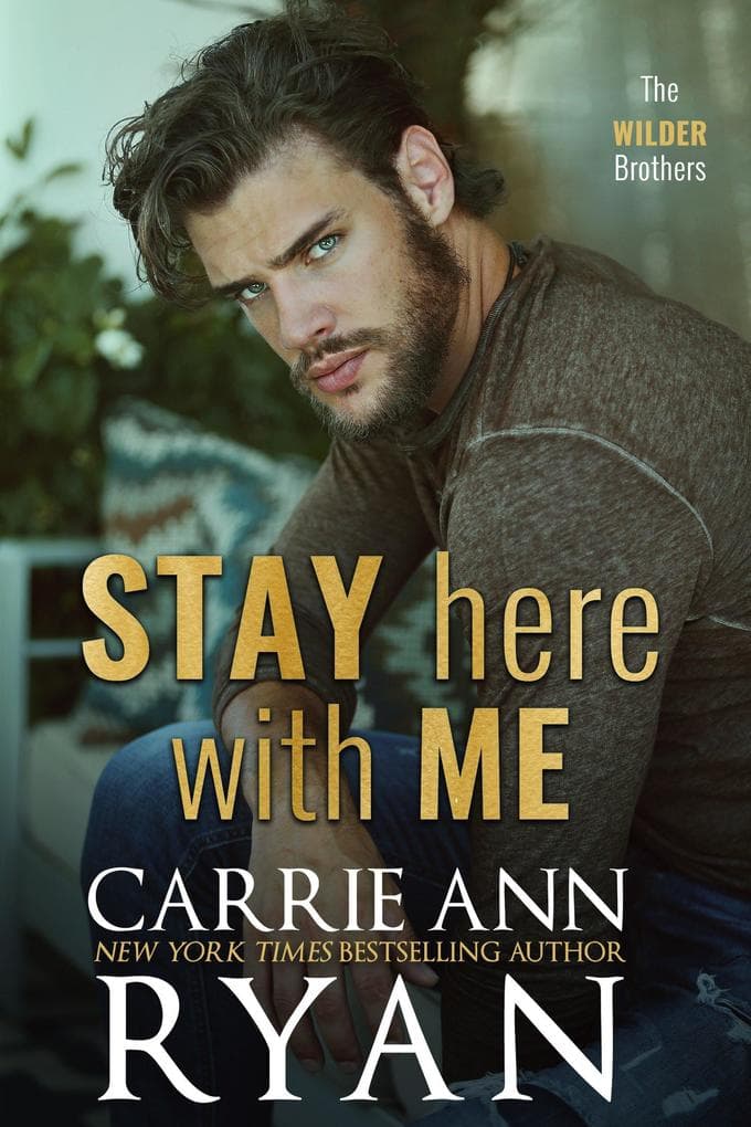 Stay Here with Me (The Wilder Brothers, #5)