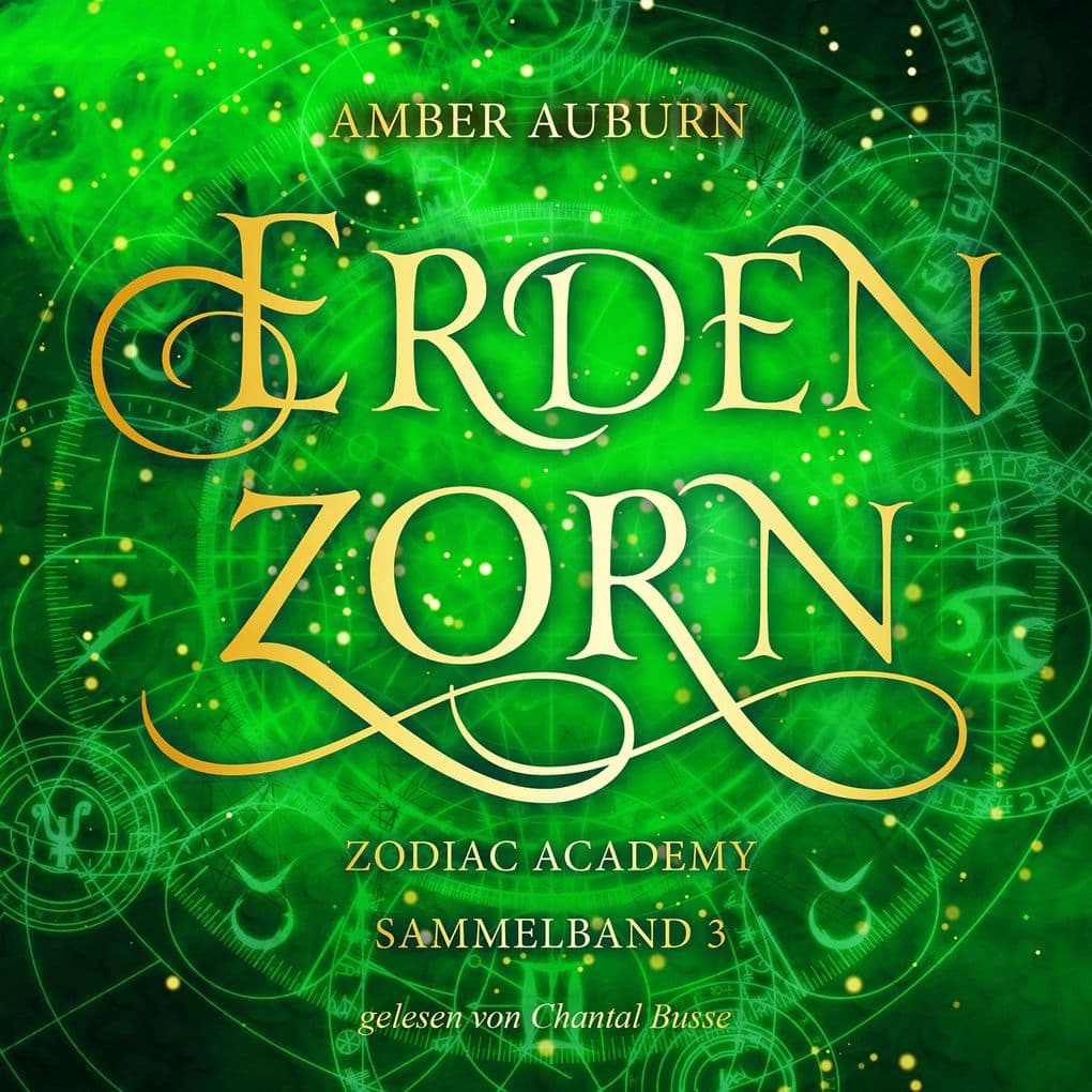 Erdenzorn - Zodiac Academy Sammelband 3