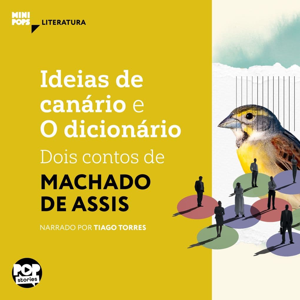 Ideias de Canário e O dicionário: Dois contos de Machado de Assis