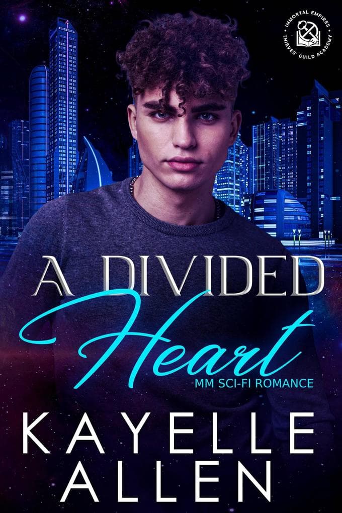 A Divided Heart (Thieves' Guild Academy, #3)