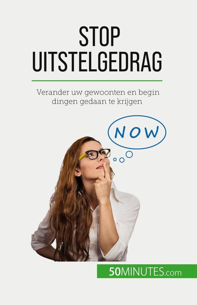Stop uitstelgedrag