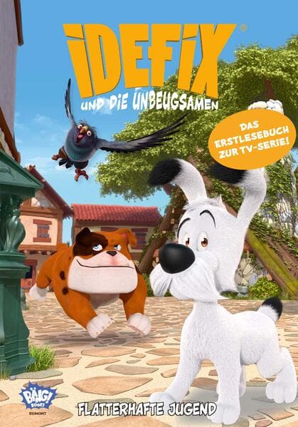 Idefix und die Unbeugsamen - Flatterhafte Jugend