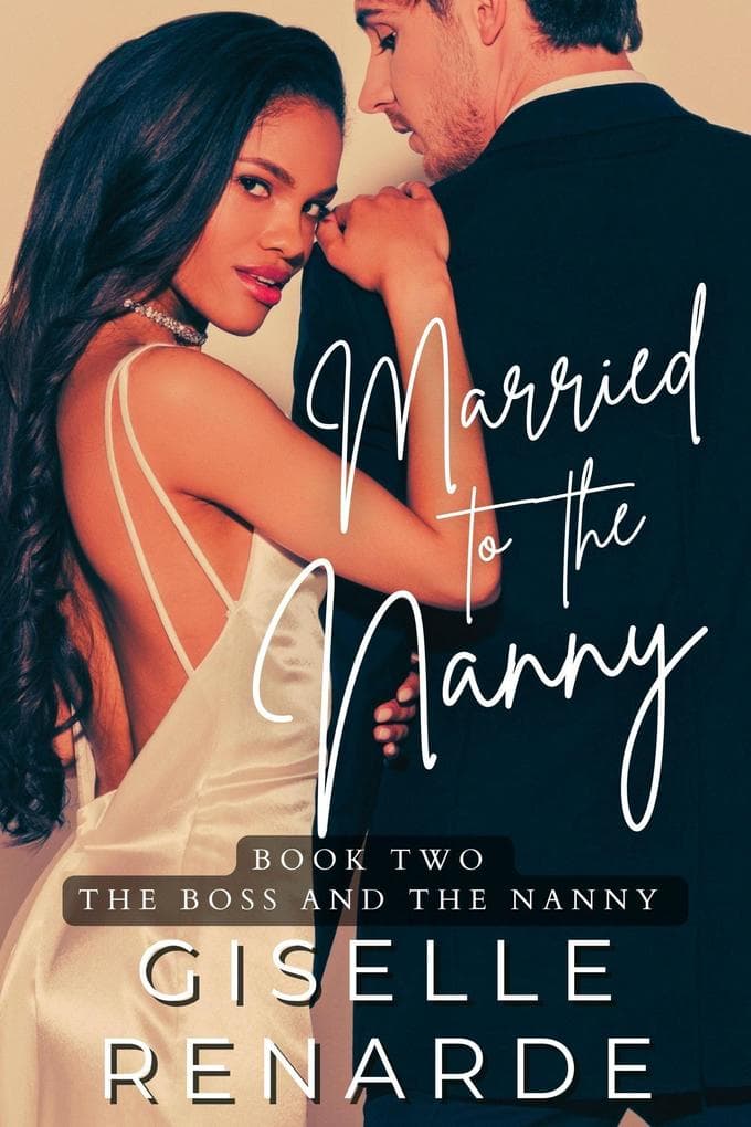 Married to the Nanny (The Boss and the Nanny, #2)