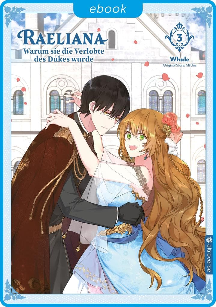 Raeliana - Warum sie die Verlobte des Dukes wurde 03