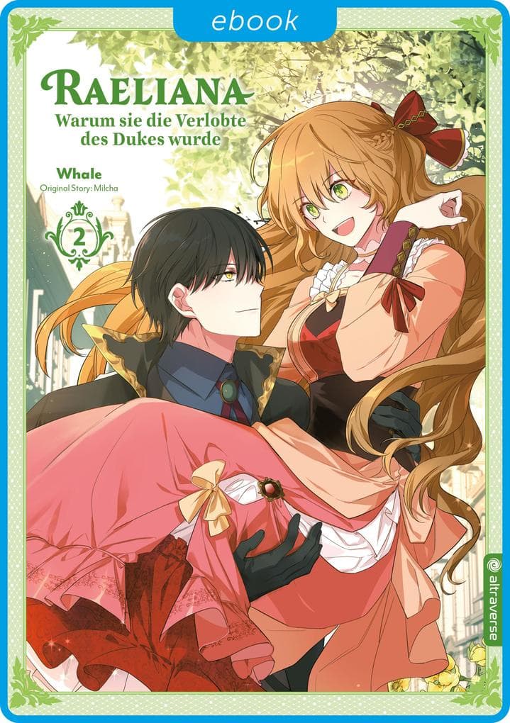 Raeliana - Warum sie die Verlobte des Dukes wurde 02
