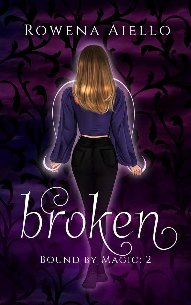 Broken (Bound by Magic, #2)