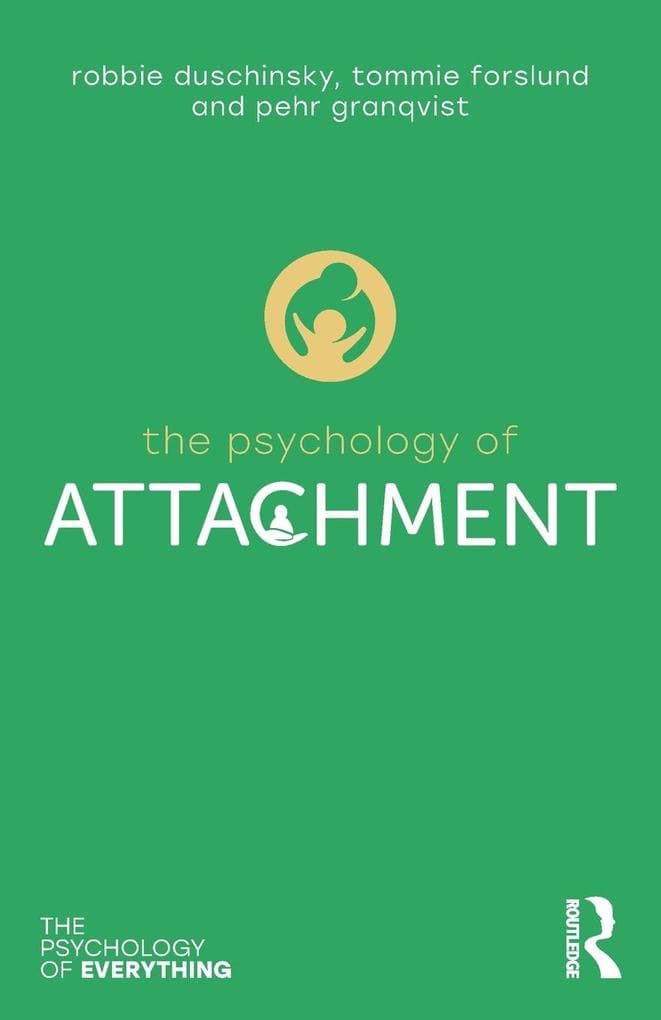 The Psychology of Attachment