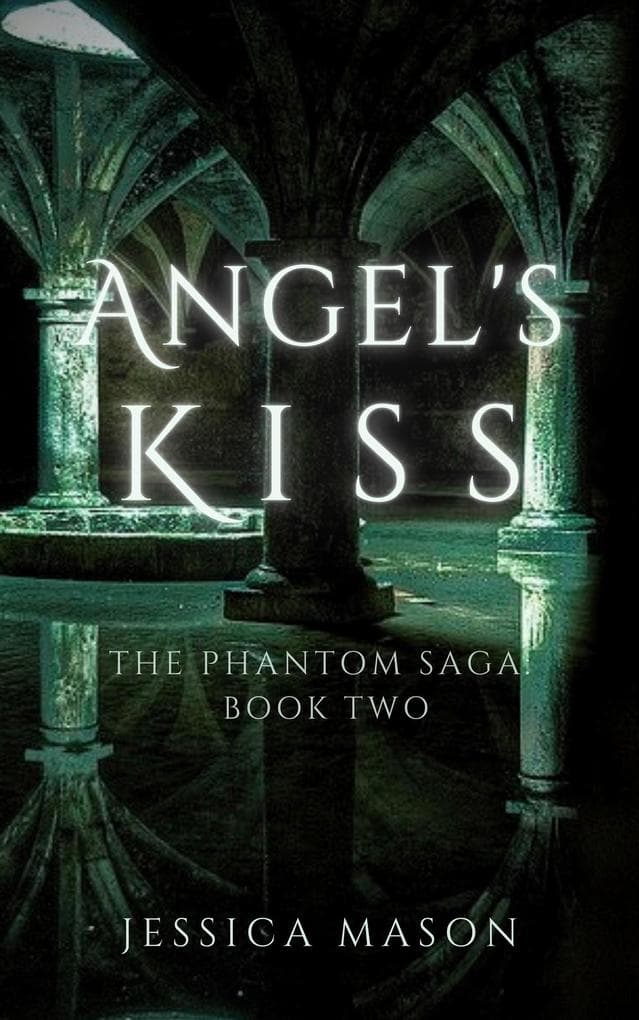 Angel's Kiss (The Phantom Saga)