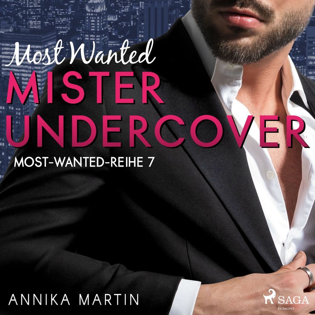Most Wanted Mister Undercover (MostWantedReihe 7)