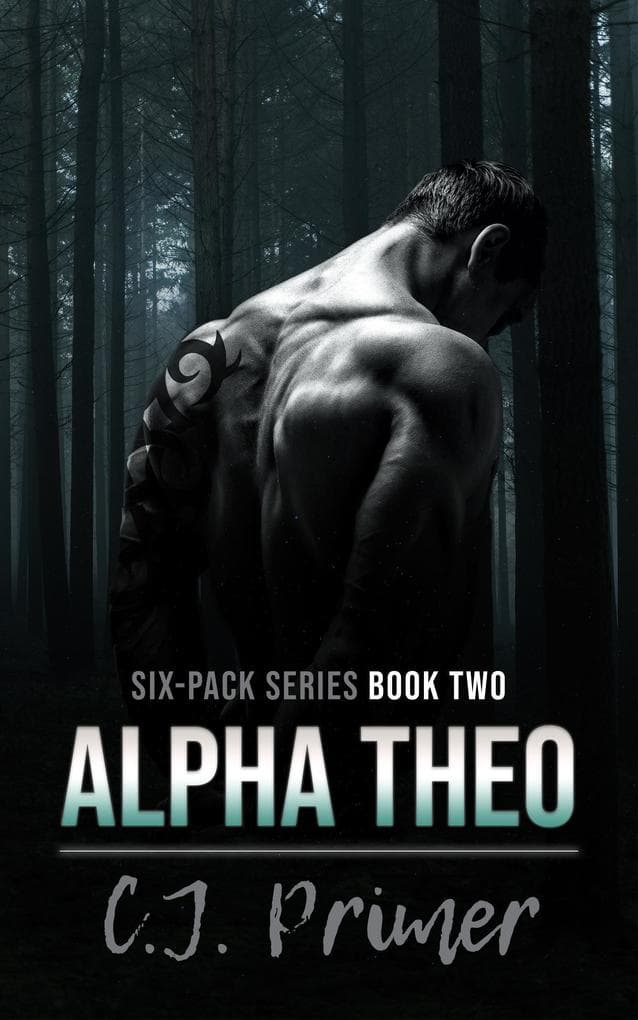 Alpha Theo (six-pack series, #2)