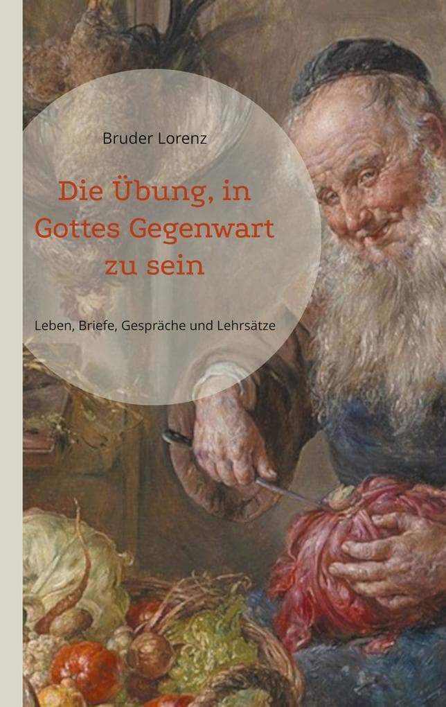 Die Übung, in Gottes Gegenwart zu sein