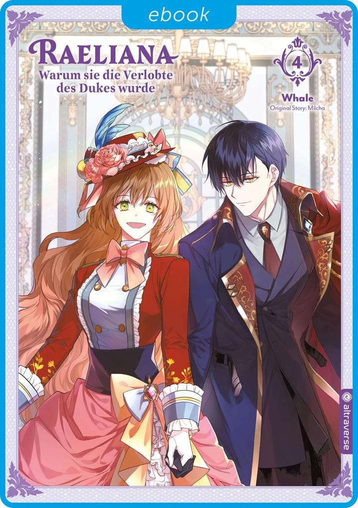 Raeliana - Warum sie die Verlobte des Dukes wurde 04