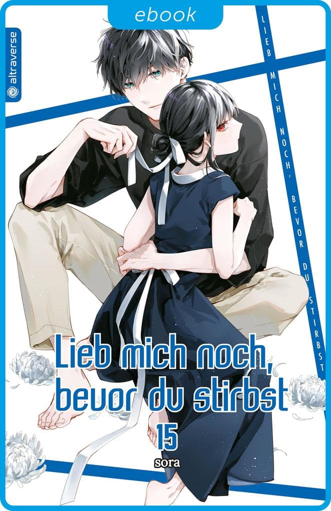 Lieb mich noch, bevor du stirbst 15