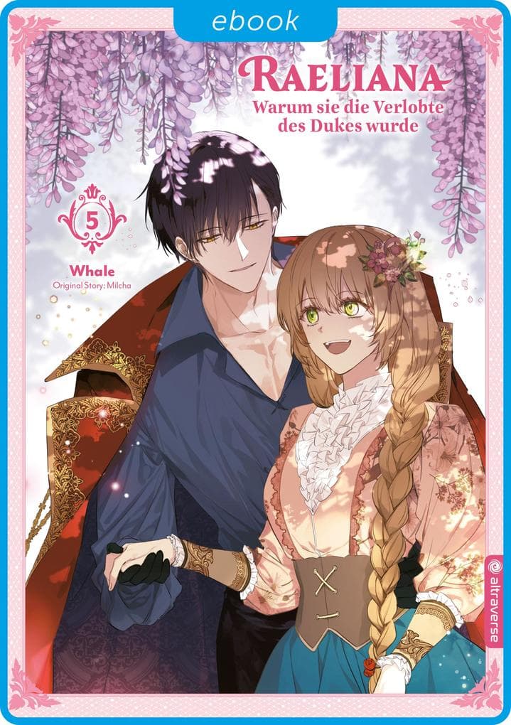 Raeliana - Warum sie die Verlobte des Dukes wurde 05