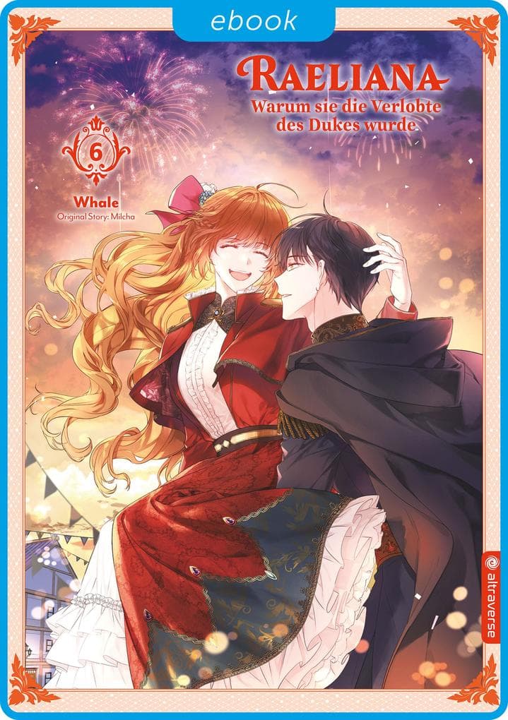 Raeliana - Warum sie die Verlobte des Dukes wurde 06