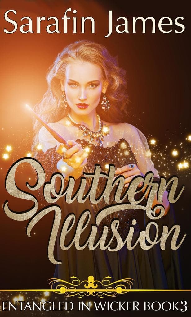 Southern Illusion (Entangled in Wicker, #3)