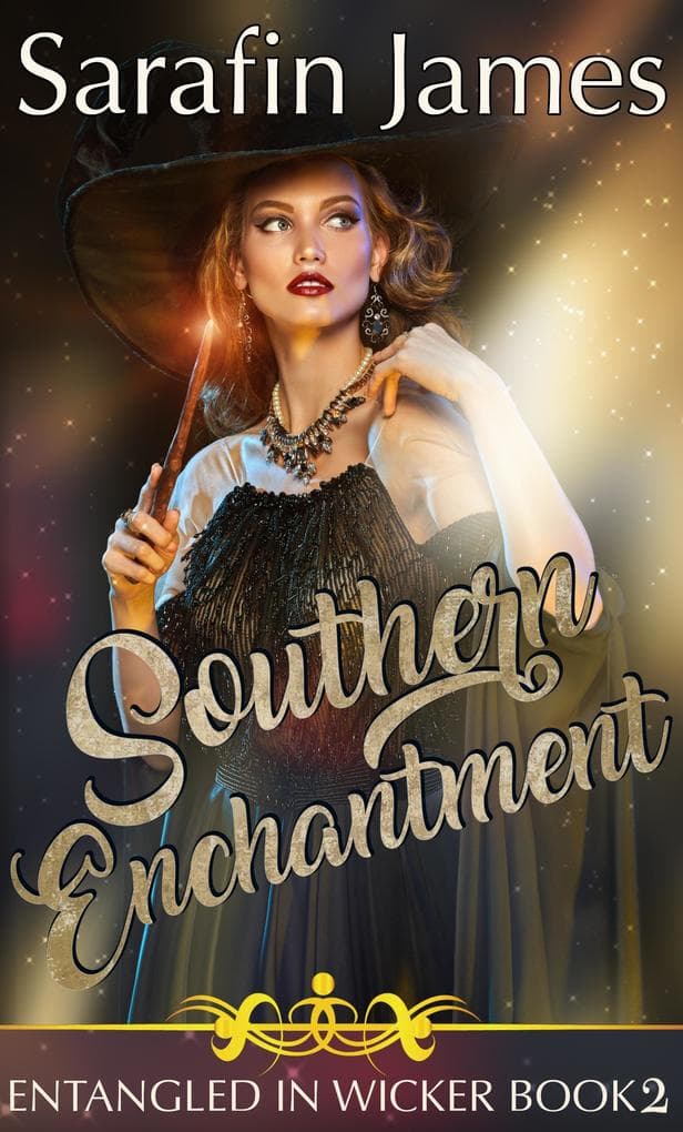 Southern Enchantment (Entangled in Wicker, #2)