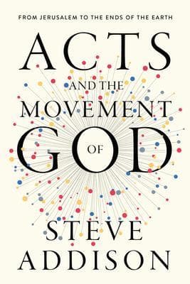 Acts and the Movement of God