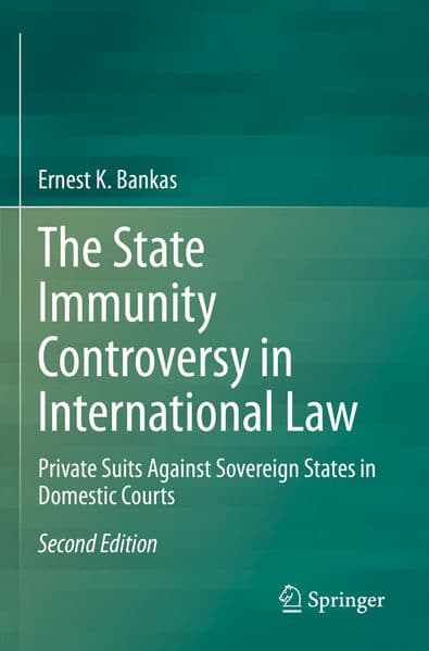 The State Immunity Controversy in International Law