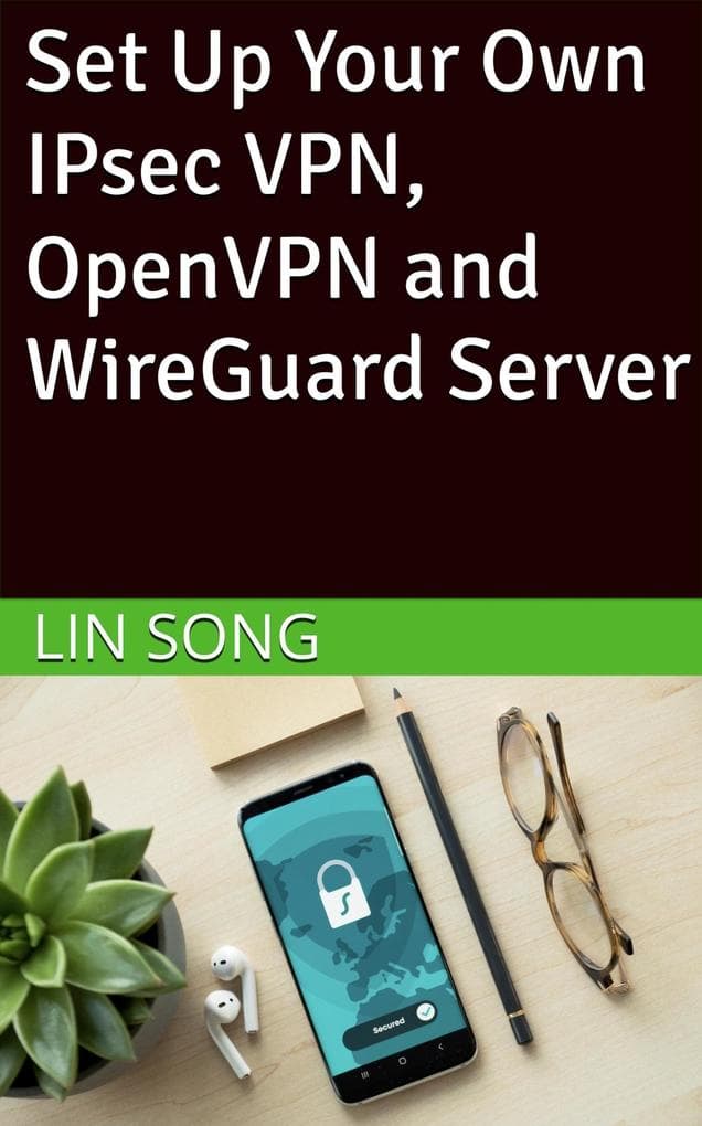 Set Up Your Own IPsec VPN, OpenVPN and WireGuard Server (Build Your Own VPN)