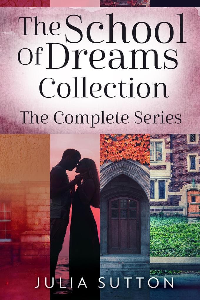 The School Of Dreams Collection