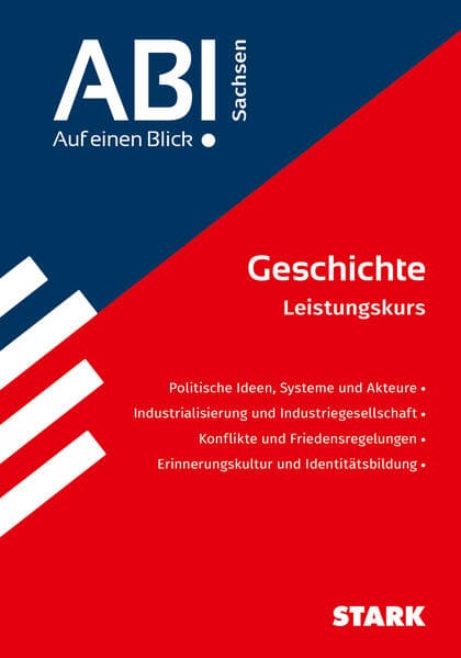 STARK Geschichte - Abi - Auf einen Blick! Sachsen