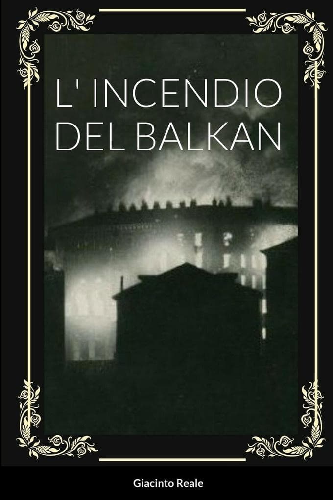 L' Incendio del Balkan