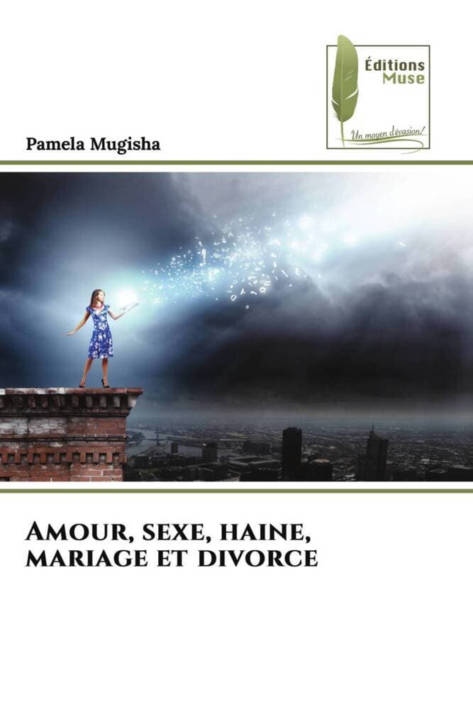 Amour, sexe, haine, mariage et divorce